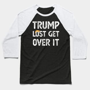 Biden joe Trump Lost | Biden Election 2020 Winner Baseball T-Shirt